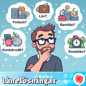 Lånelösningar - nya lösningar och lånemetoder