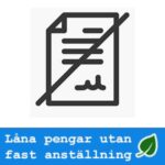 Låna pengar utan fast anställning